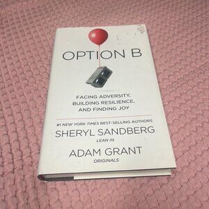 Option B: Facing Adversity, Building Resilience, and Finding Joy